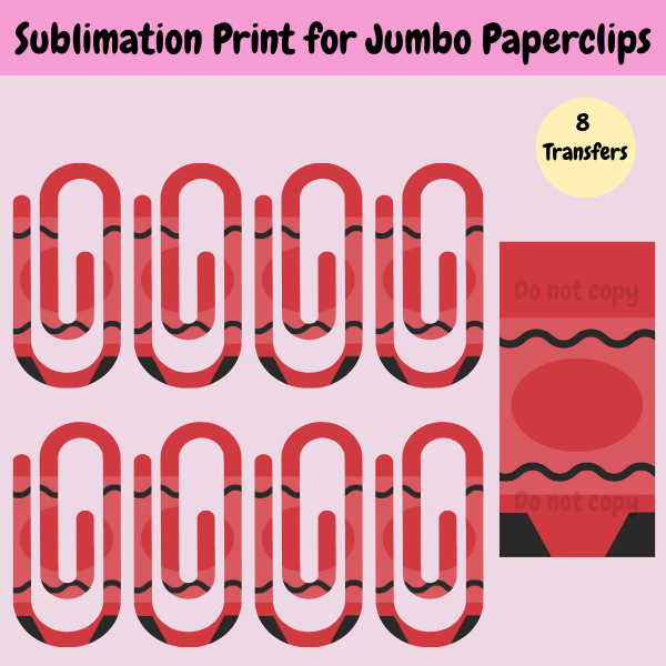 Red Crayon Jumbo Paperclip **Sublimation Transfer**