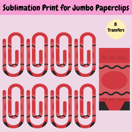 Red Crayon Jumbo Paperclip **Sublimation Transfer**