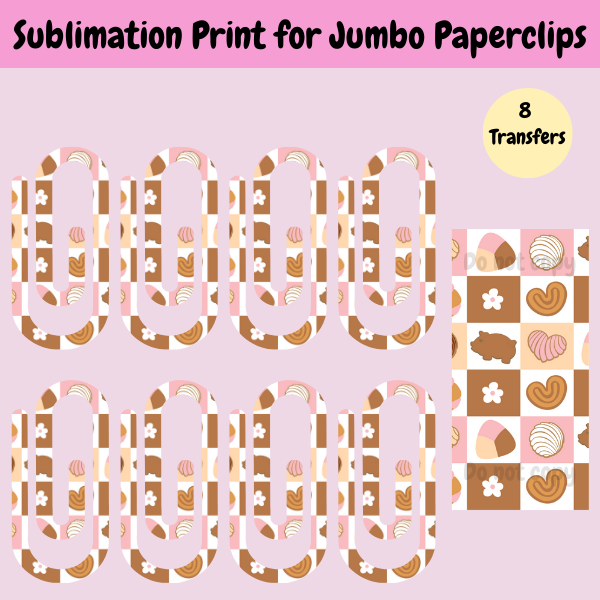 Pan Dulce Jumbo Paperclip **Sublimation Transfer**