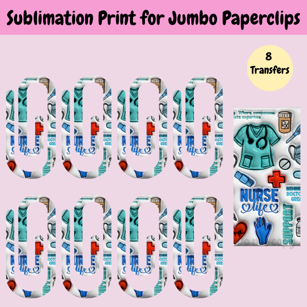 Nurse Jumbo Paperclip **Sublimation Transfer**