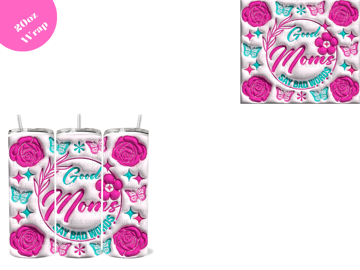 God Mom's Say Bad Words *20oz Sublimation Wrap*