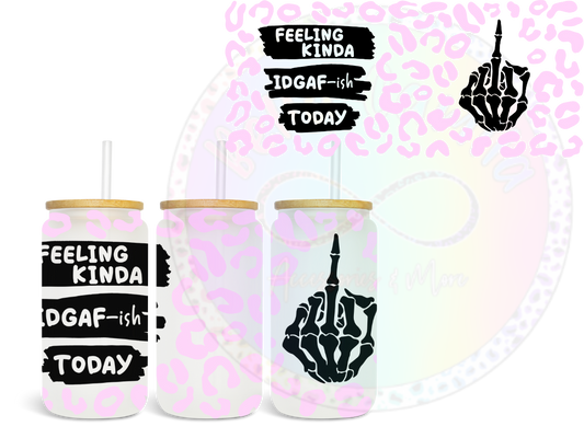 IDGAF - UV DTF Cup Wrap