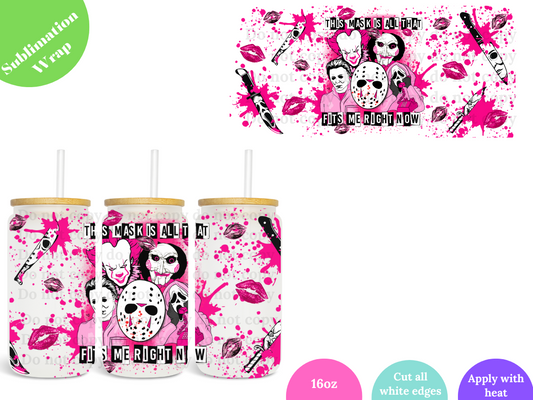 Pink Halloween This Mask if all That 16oz **Sublimation Wrap**