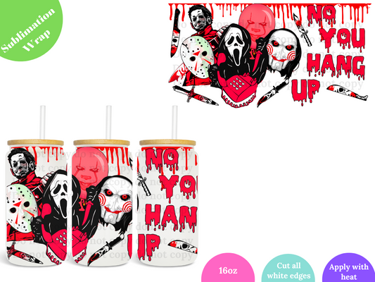 You Hang up Red 16oz **Sublimation Wrap**