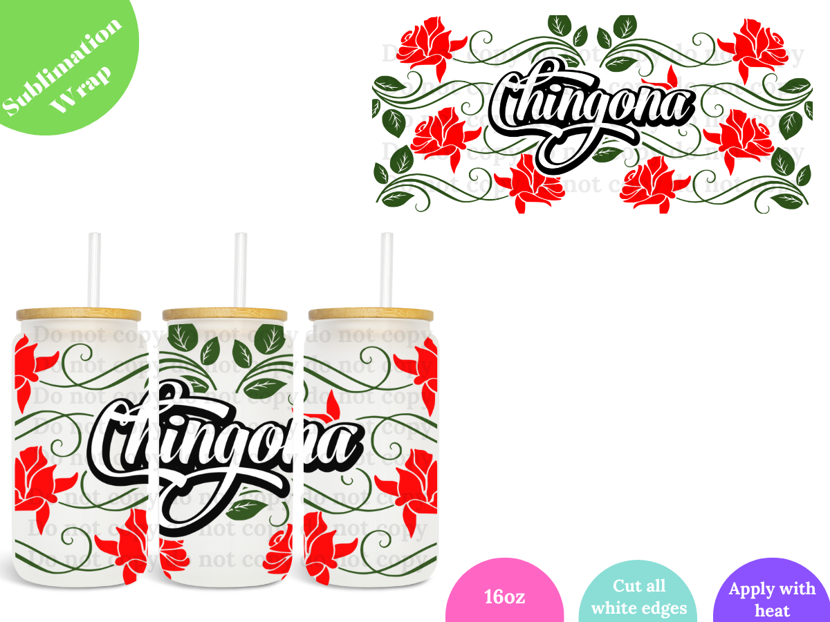 Chingona Red Roses 16oz **Sublimation Wrap**