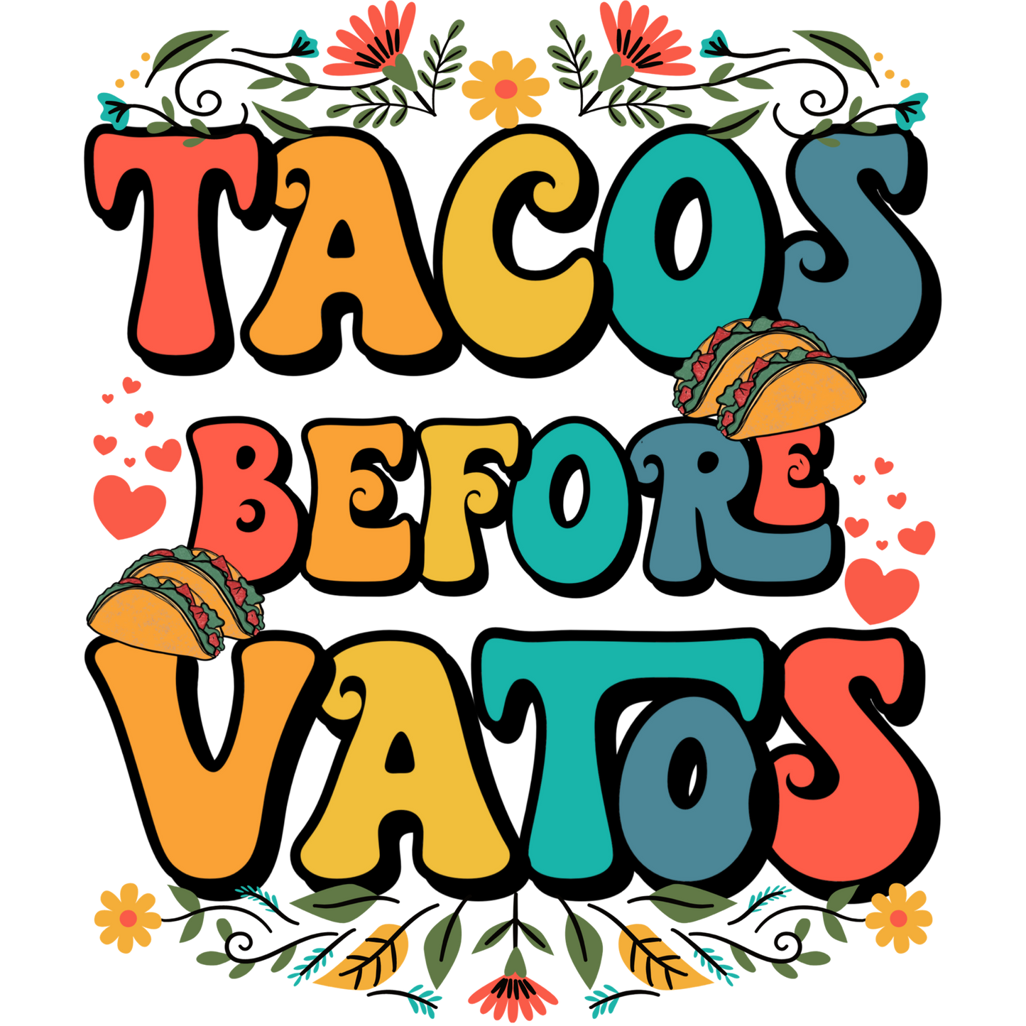 Tacos Before VATOS