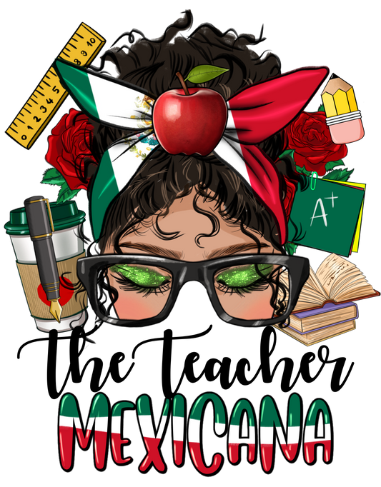 The Teacher Mexicana