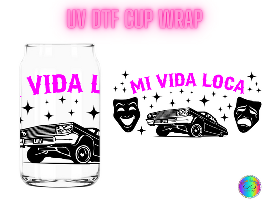 Mi Vida Loca - UV DTF Cup Wrap