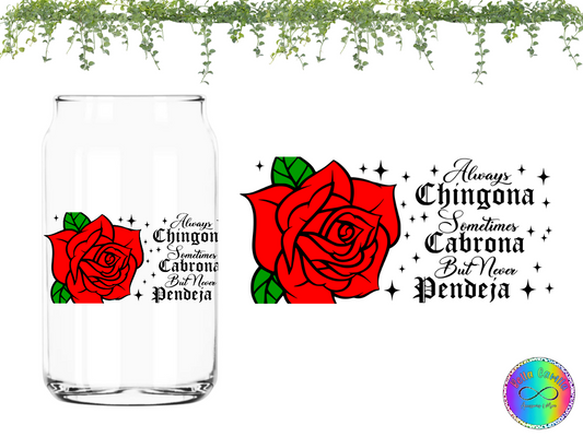 Always Chingona - UV DTF Cup Wrap
