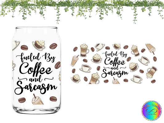 Fueled by Coffee and Sarcasm - UV DTF Cup Wrap