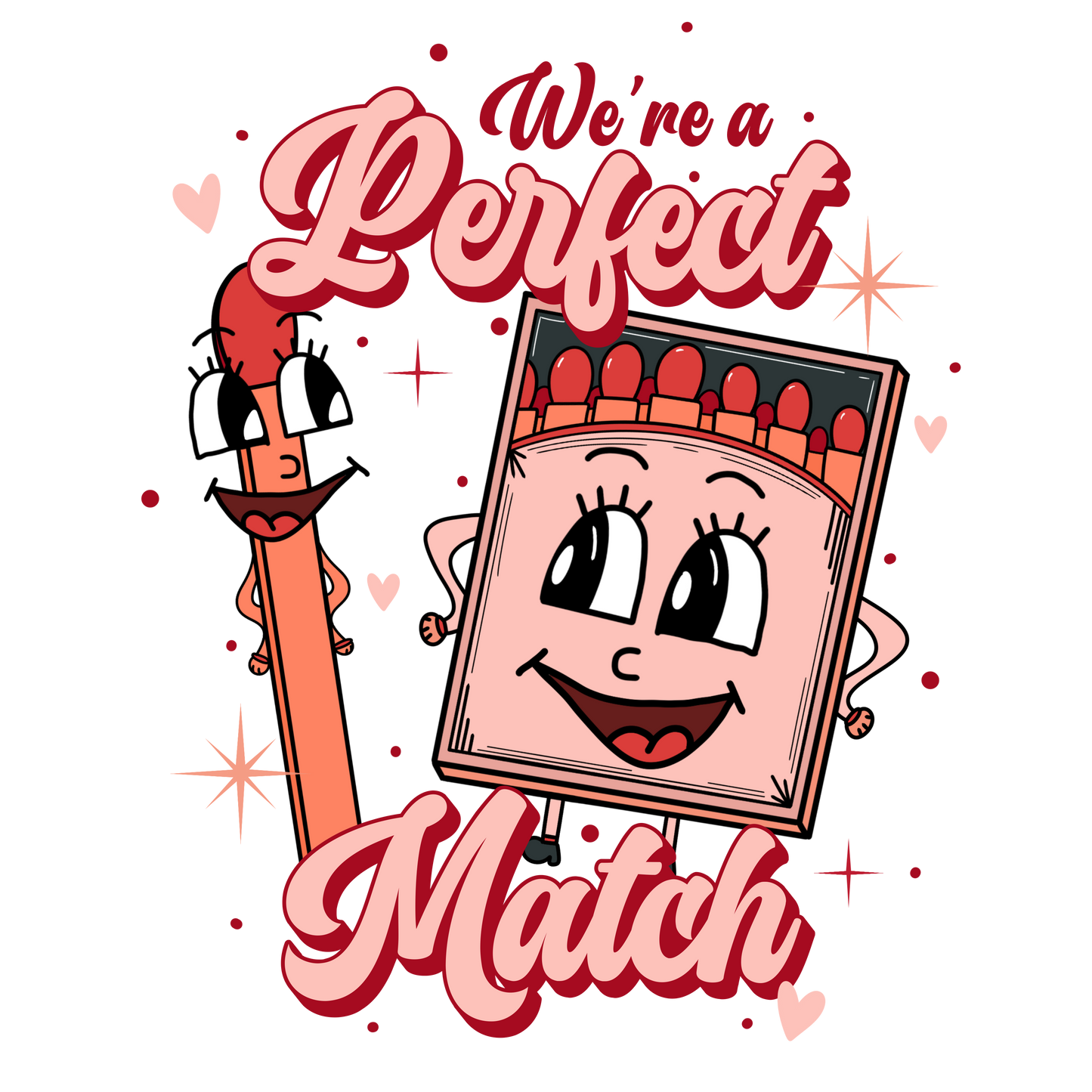 We are a perfect MATCH